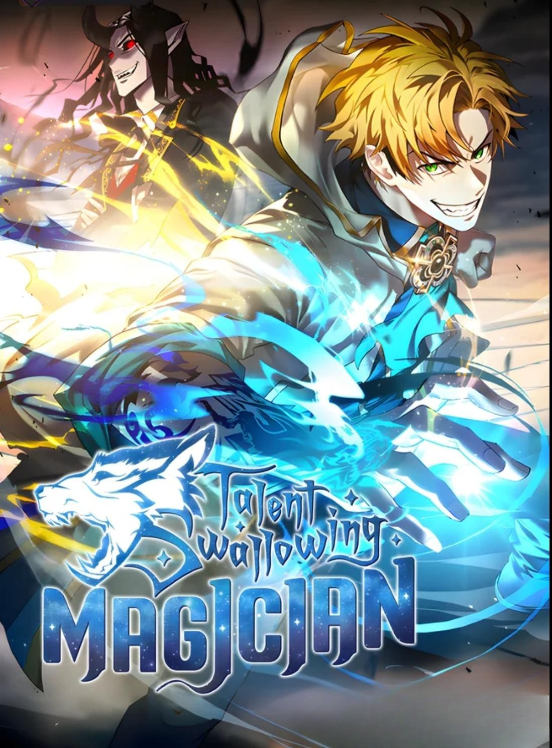 นักเวทผู้กลืนกินพรสวรรค์ | Talent-Swallowing Magician